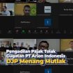 Pengadilan Pajak Tolak Gugatan PT Arion Indonesia, DJP Menang Mutlak Pengadilan Pajak Tolak Gugatan PT Arion Indonesia, DJP Menang Mutlak